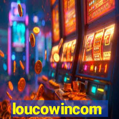 loucowincom