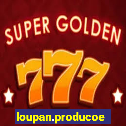 loupan.producoes