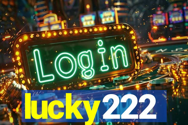 lucky222