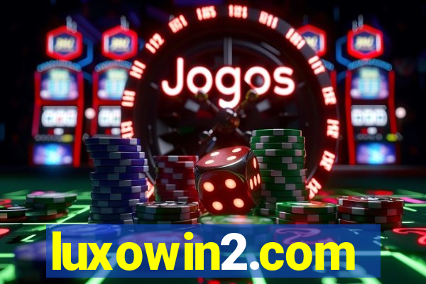 luxowin2.com