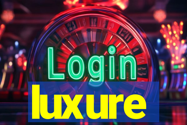 luxure
