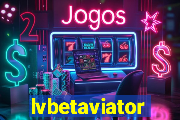 lvbetaviator