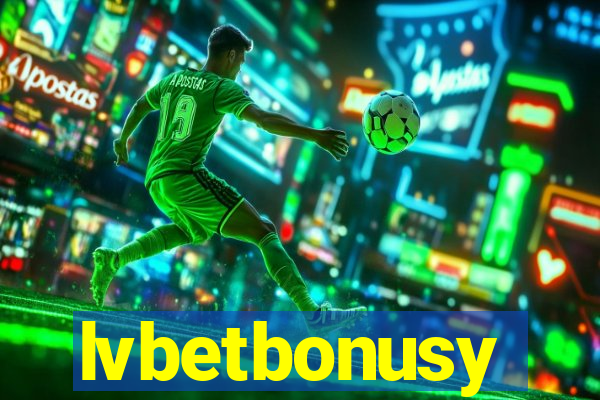 lvbetbonusy