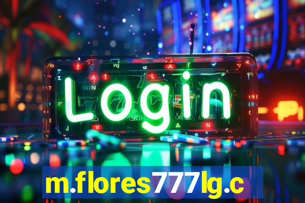 m.flores777lg.com