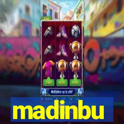 madinbu