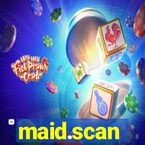 maid.scan