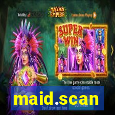maid.scan