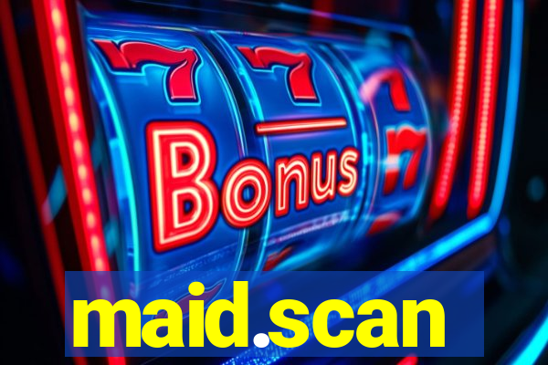 maid.scan