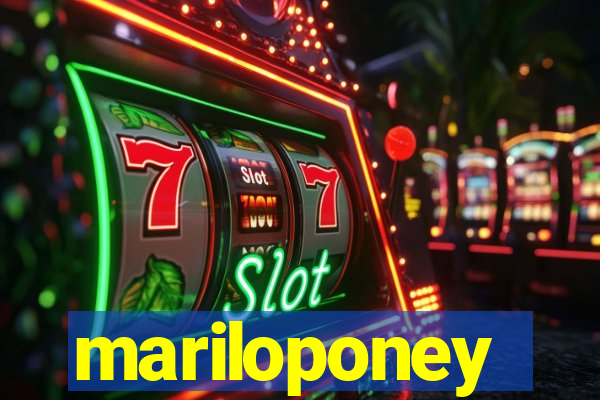 mariloponey