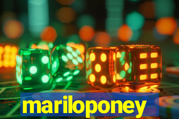mariloponey