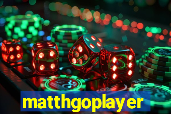 matthgoplayer