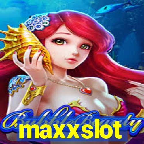 maxxslot