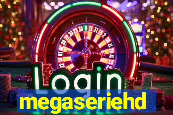 megaseriehd