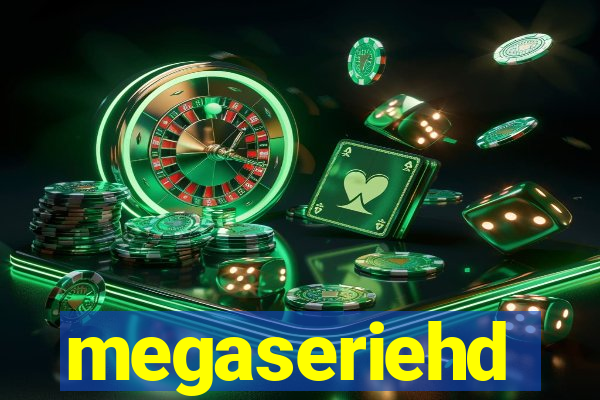 megaseriehd