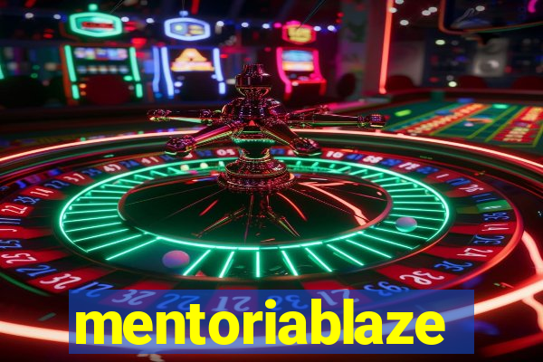 mentoriablaze