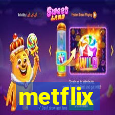 metflix