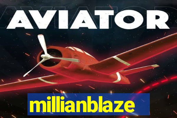 millianblaze