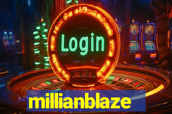 millianblaze