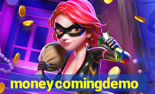 moneycomingdemo