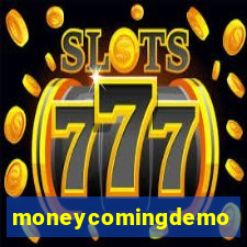 moneycomingdemo