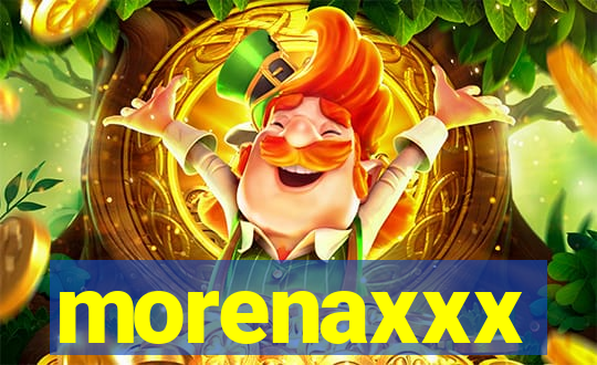 morenaxxx