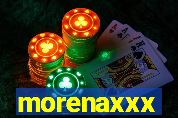morenaxxx