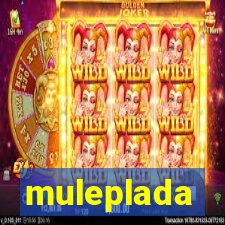 muleplada