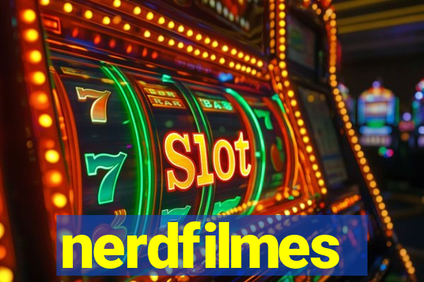 nerdfilmes