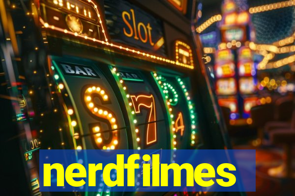 nerdfilmes