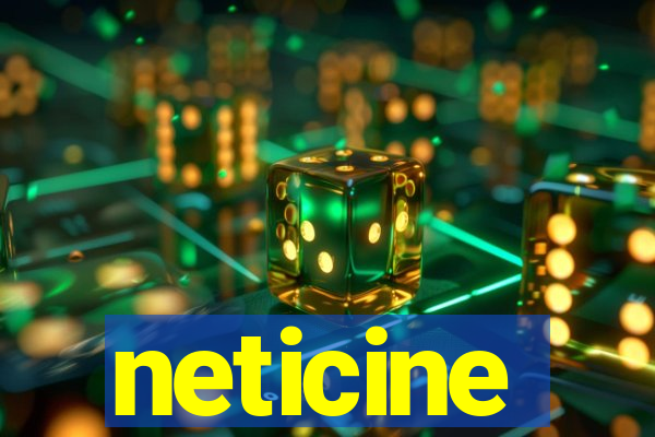 neticine