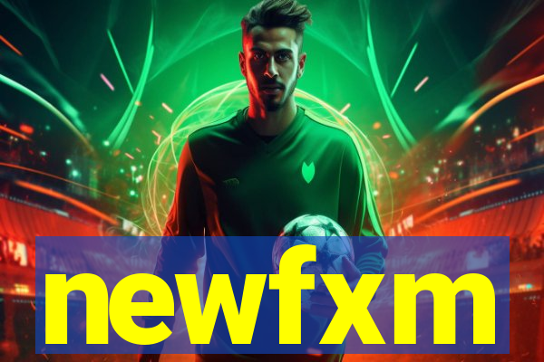 newfxm