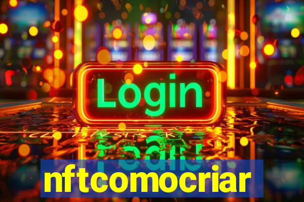 nftcomocriar