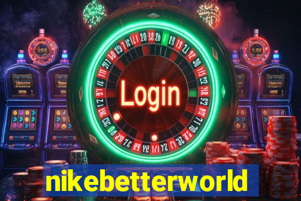 nikebetterworld.com