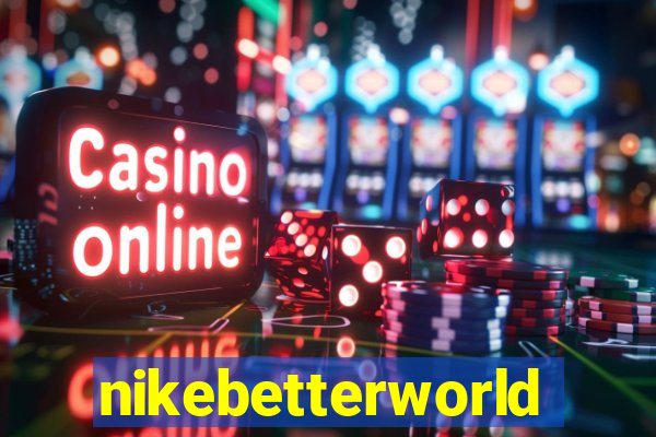 nikebetterworld.com