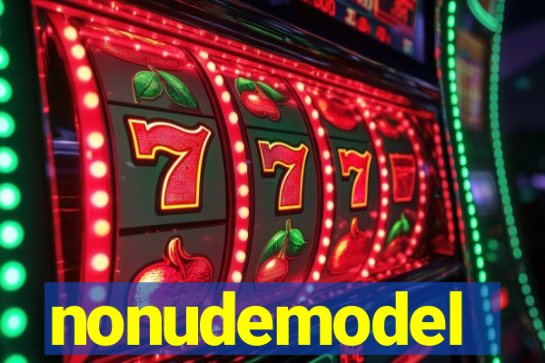nonudemodel