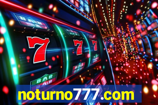 noturno777.com