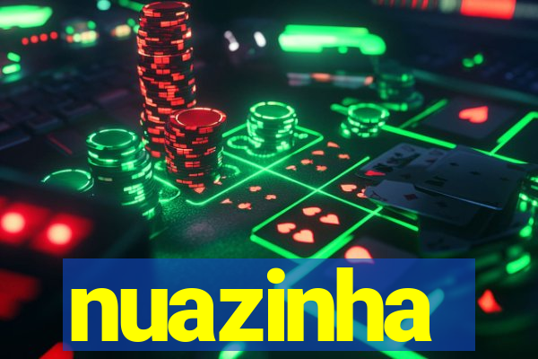 nuazinha
