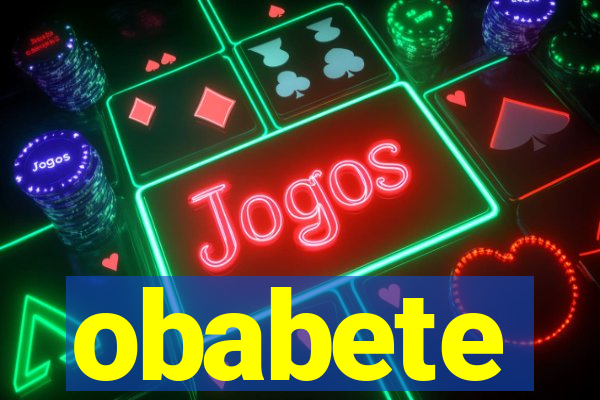 obabete