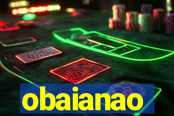 obaianao
