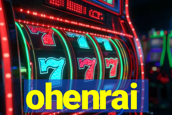 ohenrai
