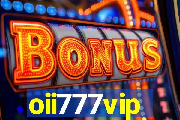 oii777vip