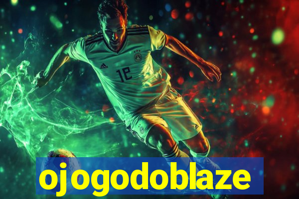 ojogodoblaze