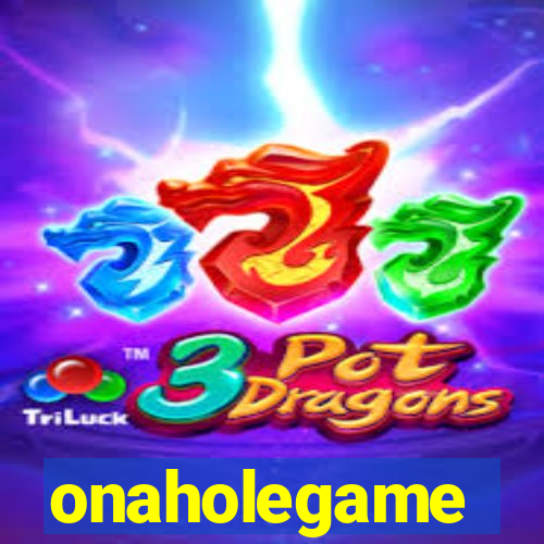 onaholegame