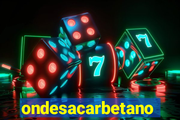ondesacarbetano