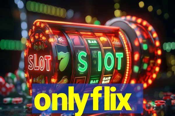onlyflix