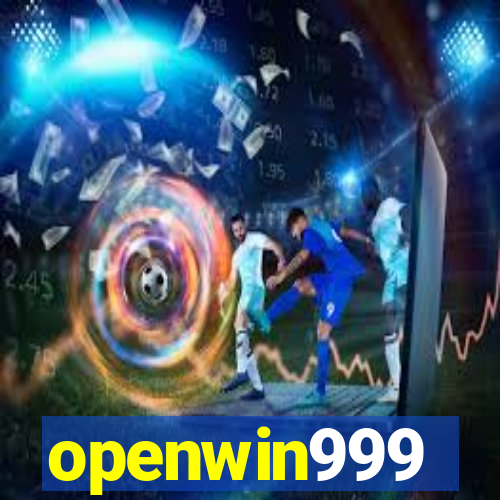 openwin999