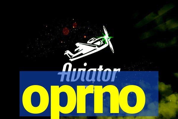 oprno