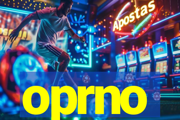 oprno