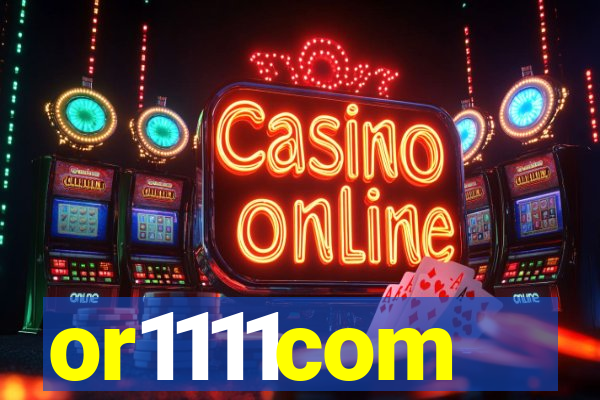 or1111com