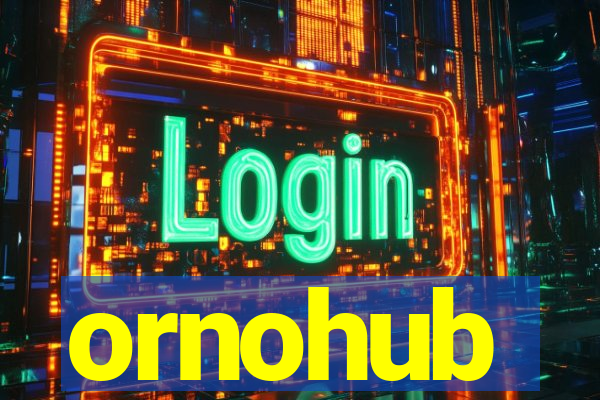 ornohub